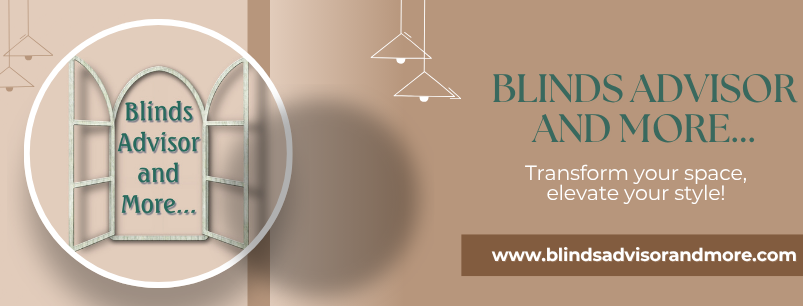 Blinds Advisor and More...