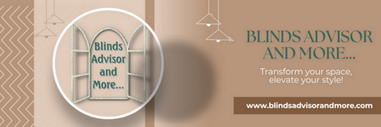 Blinds Advisor and More...